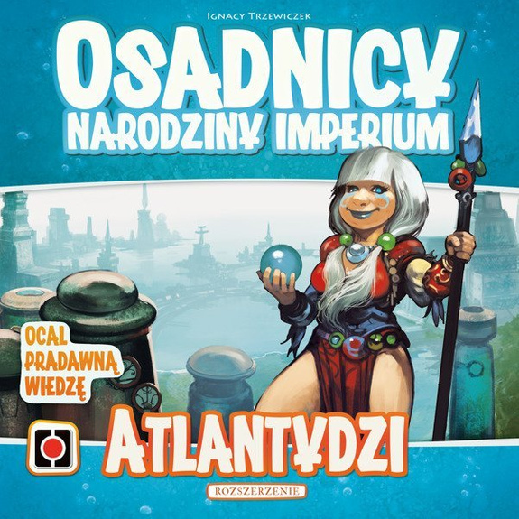 OSADNICY NARODZINY IMPERIUM: ATLANTYDZI