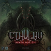 CTHULHU: DEATH MAY DIE