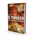 DE PROFUNDIS